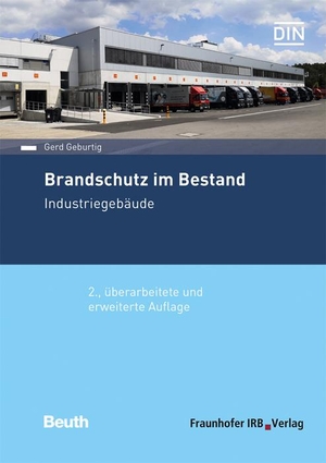 Geburtig, Gerd. Brandschutz im Bestand. Industriegebäude.. Fraunhofer Irb Stuttgart, 2020.
