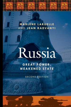 Radvanyi, Jean / Marlene Laruelle. Russia - Great Power, Weakened State. Rowman & Littlefield Publishers, 2023.