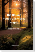 Die Bäume haben uns viel zu sagen - Ein Erweckungsbuch
