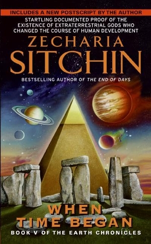 Sitchin, Zecharia. When Time Began - Book V of the Earth Chronicles. HarperCollins, 2007.