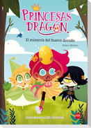 Princesas dragón. El misterio del huevo dorado