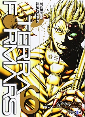 Sasuga, Yu / Ken-Ichi Tachibana. TERRA FORMARS 06 (COMIC). Editorial Ivrea, 2014.