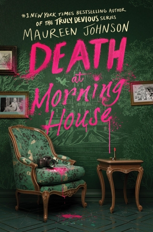 Johnson, Maureen. Death at Morning House (HCUK). Thomas Nelson, 2024.