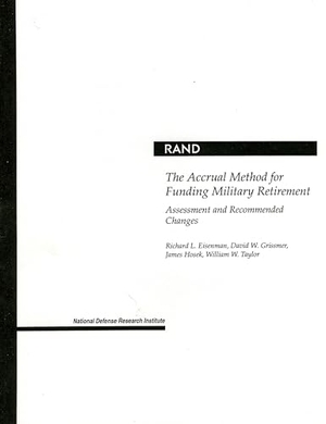 Eisenman, Richard / Grissmer, David et al. The Accrual Method for Funding Military Retirement - Assessment and Recommended Changes (2001). RAND Corporation, 2001.