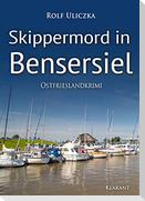 Skippermord in Bensersiel. Ostfrieslandkrimi