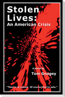 Stolen Lives: an American Crisis
