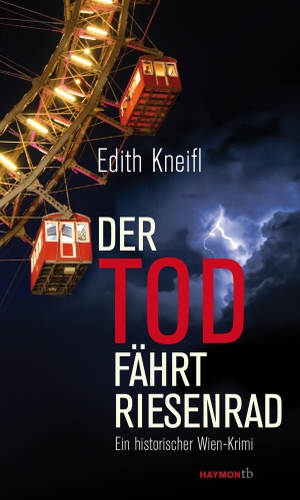 Kneifl, Edith. Der Tod fährt Riesenrad - Ein historischer Wien-Krimi. Haymon Verlag, 2012.