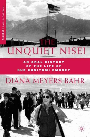 Bahr, D.. The Unquiet Nisei - An Oral History of the Life of Sue Kunitomi Embrey. Palgrave Macmillan US, 2009.