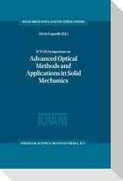 IUTAM Symposium on Advanced Optical Methods and Applications in Solid Mechanics