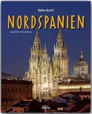 Drouve, Andreas. Reise durch Nordspanien. Stürtz Verlag, 2012.