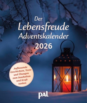 Der Lebensfreude-Adventskalender 2026 - Aufbauende Geschichten, Texte und Übungen zum Innehalten und Kraft tanken. Der Adventskalender für Erwachsene, zum Aufstellen und Aufhängen, die perfekte Ergänzung zum Lebensfreude-Kalender für die Vorweihnachtszeit. Pal Verlags-, 2026.