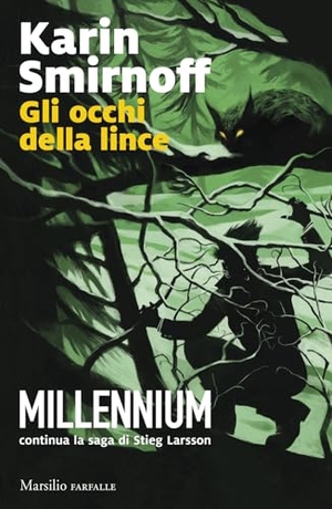 Smirnoff, Karin. Gli occhi della lince. Marsilio, 2024.