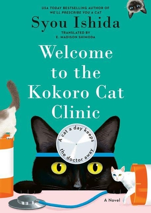 Ishida, Syou. Welcome to the Kokoro Cat Clinic. Penguin Publishing Group, 2026.