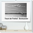 Traum der Freiheit - Bootszauber (Premium, hochwertiger DIN A2 Wandkalender 2022, Kunstdruck in Hochglanz)