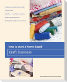 How to Start a Home-based Craft Business