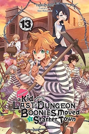 Cunningham, Andrew / Watanuki, Nao et al. Suppose a Kid from the Last Dungeon Boonies Moved to a Starter Town, Vol. 13 (light novel). John Murray Business, 2023.