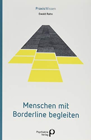 Rahn, Ewald. Menschen mit Borderline begleiten. Psychiatrie-Verlag GmbH, 2019.