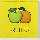 Fruites