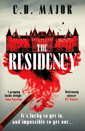 Major, C. D.. The Residency - A gothic suspense novel set on a remote Scottish island that will keep you up all night. Century, 2026.