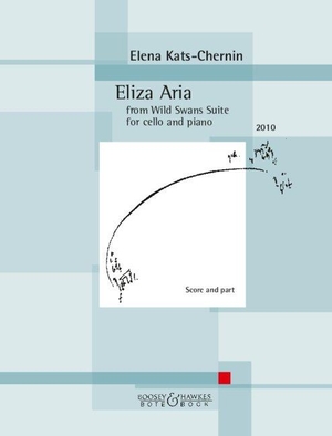 Eliza Aria  Violoncello und Klavier. - from Wild Swans Suite.. Boosey + Hawkes, 2023.