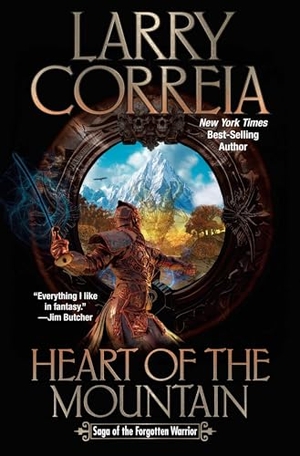 Correia, Larry. Heart of the Mountain. Baen Books, 2025.