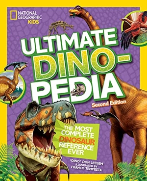Lessem, Don / National Geographic Kids. National Geographic Kids Ultimate Dinopedia, 2nd Edition - The Most Complete Dinosaur Reference Ever. Disney - Rhcb, 2017.