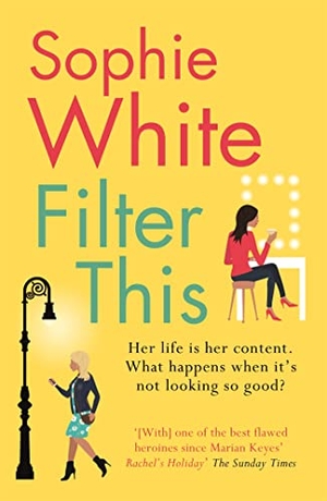 White, Sophie. Filter This - A sweet and funny escapist read. Hachette Books Ireland, 2020.