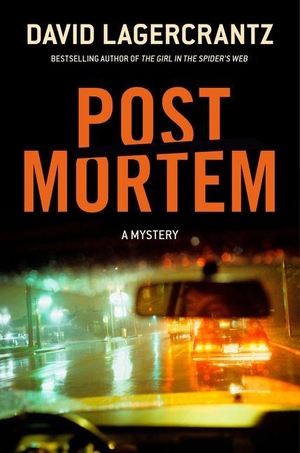 Lagercrantz, David. Post Mortem - A Mystery. Knopf Doubleday Publishing Group, 2026.
