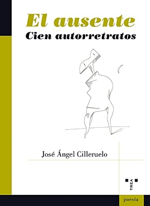 Cilleruelo García, José Ángel. El ausente. Ediciones Trea, S.L., 2021.