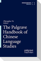 The Palgrave Handbook of Chinese Language Studies
