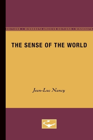 Nancy, Jean-Luc. The Sense of the World. University of Minnesota Press, 2008.