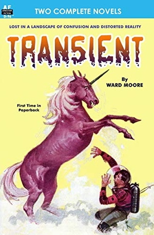 Smith, George O. / Ward Moore. Transient & The World-Mover. Armchair Fiction & Music, 2013.