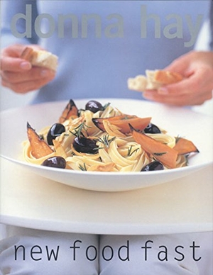 Hay, Donna. New Food Fast. HarperCollins, 2003.