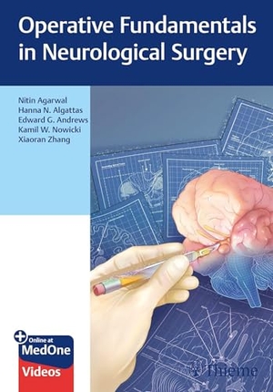 Agarwal, Nitin / Hanna Algattas et al (Hrsg.). Operative Fundamentals in Neurological Surgery. Thieme Medical Publishers, 2026.