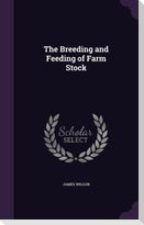 The Breeding and Feeding of Farm Stock
