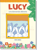 Lucy: Una Bienvenida Diferente / Lucy: A Different Type of Welcome