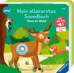 Höck, Maria. Play+ Mein allererstes Soundbuch Tiere im Wald - ab 12 Monate. Ravensburger Verlag, 2026.