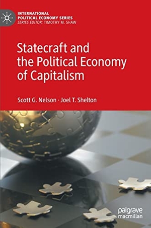 Shelton, Joel T. / Scott G. Nelson. Statecraft and the Political Economy of Capitalism. Springer International Publishing, 2023.