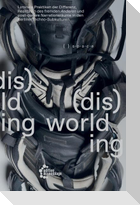 (dis)worlding