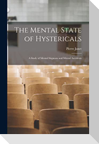 The Mental State of Hystericals: A Study of Mental Stigmata and Mental Accidents
