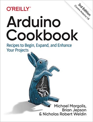 Margolis, Michael / Jepson, Brian et al. Arduino Cookbook - Recipes to Begin, Expand, and Enhance Your Projects. O'Reilly Media, 2020.