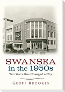 Swansea in the 1950s