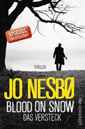 Nesbø, Jo. Blood On Snow 02. Das Versteck. Ullstein Verlag GmbH, 2016.