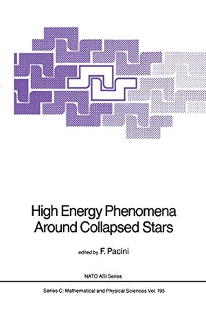 Pacini, F. (Hrsg.). High Energy Phenomena Around Collapsed Stars. Springer Netherlands, 1987.
