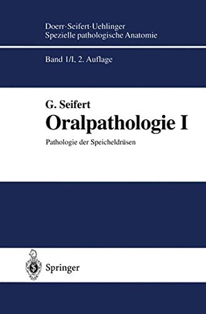 Seifert, Gerhard. Oralpathologie I - Pathologie der Speicheldrüsen. Springer Berlin Heidelberg, 2012.