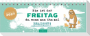 Tischkalender Nie ist der Freitag da, wenn man ihn braucht! 2027