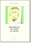 Pirandello no tiene la culpa