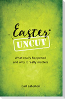 Easter Uncut