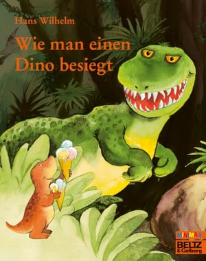Wilhelm, Hans. Wie man einen Dino besiegt. Beltz Verlagsgruppe, 2018.