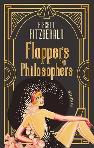 F. Scott Fitzgerald. Flappers and Philosophers. F.